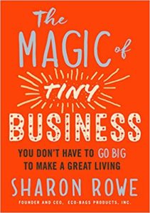 Book Cover: Magic of Tiny Business by Sharon Rowe
