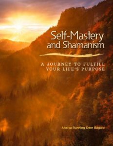 Book Cover: Self-Mastery and Shamanism by Ahalya Running Deer